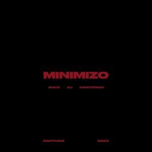 Minimizo (feat. AJ & Kristóman)