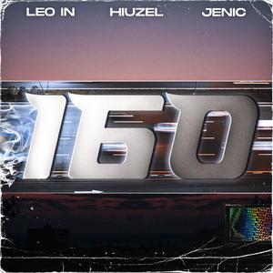 160 (feat. Hiuzel & Jènic)
