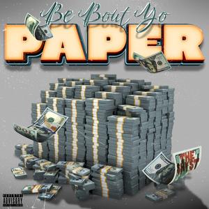 Be About Yo Paper