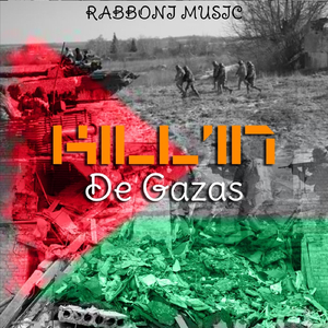 Kill'in De Gazas