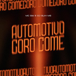 Automotivo Coro Come