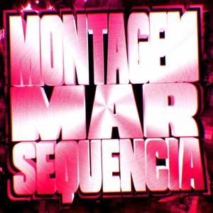MONTAGEM MAR SEQUENCIA