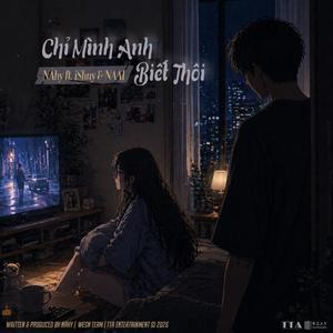 Chỉ Mình Anh Biết Thôi (feat. iShuy & NAAI)