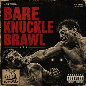 Bare Knuckle Brawl