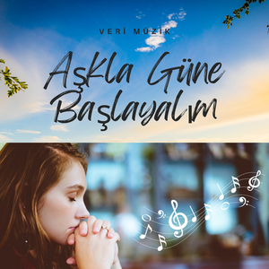 Aşkla Güne Başlayalım