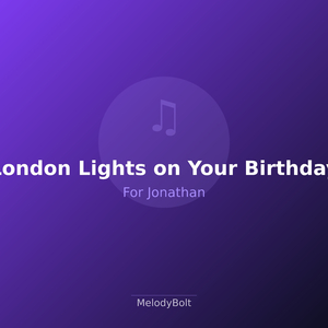 London Lights on Your Birthday