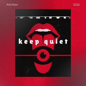 keep quiet