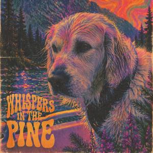Whispers in the pine