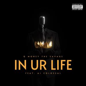 IN UR LIFE