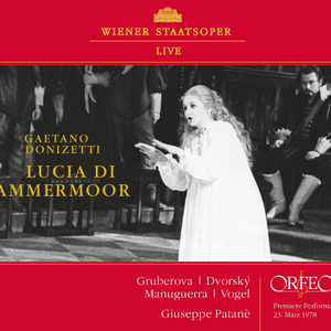 Lucia di Lammermoor, Act I:Lucia di Lammermoor, Act I: Regnava nel silenzio - Quando rapito in estasi (Live)