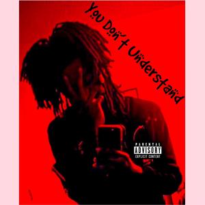 You Don't Understand