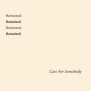 Care For Somebody