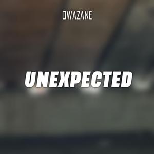 Unexpected