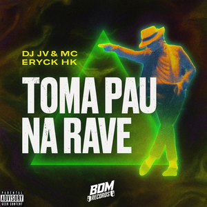 Toma Pau na Rave