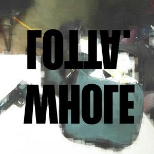 WHOLE LOTTA