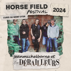 Les 40èmes Rugissants (Live at Horse Field Festival 2024)