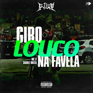 Giro Louco na Favela