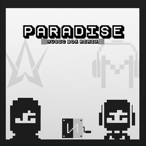 Paradise（Music Box Remix）