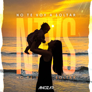 NTVS (No te Voy a Soltar)