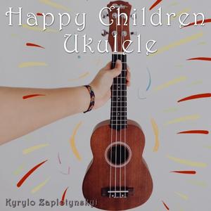 Happy Children Ukulele