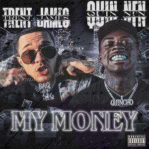 My Money (feat. Quin NFN)