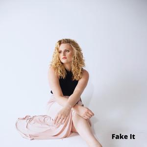 Fake It