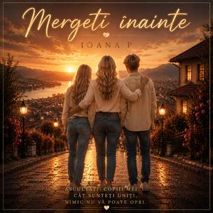 Megeți înainte