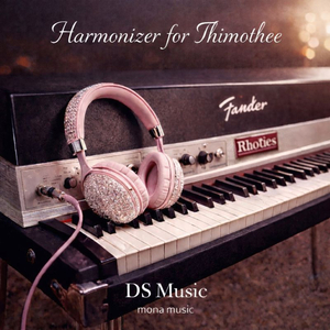 Harmonizer for Thimothee