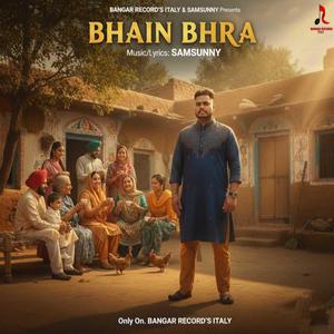 BHAIN BHRA