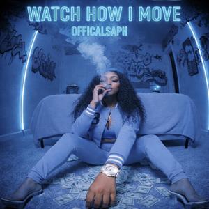 Watch How I Move