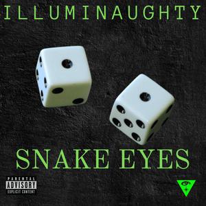Snake Eyes (feat. Bill-E Bob, Ivy, DeezNuts, Noe Chill & Kupo8000)