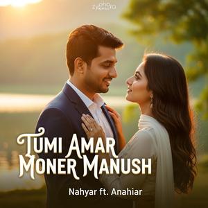 Tumi Amar Moner Manush (feat. Anahiar)