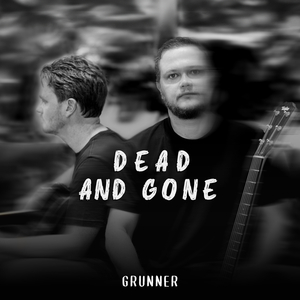 Dead and Gone
