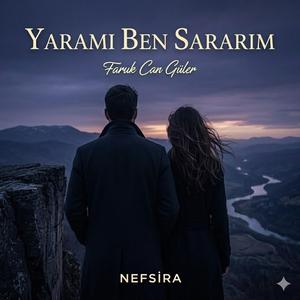 Yaramı Ben Sararım (feat. Nefsira)