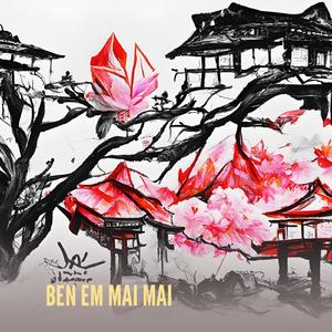 BEN EM MAI MAI