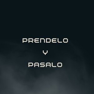 Prendelo y Pasalo