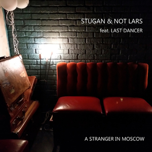 A Stranger In Moscow (Edit)