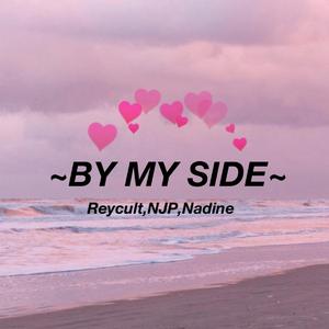 By My Side (feat. Reycult & Nadine)
