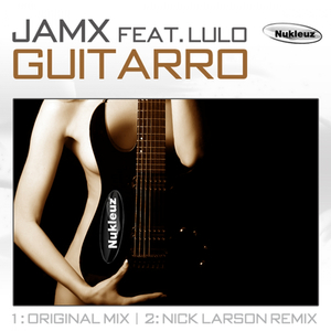 Guitarro (Nick Larson Remix)