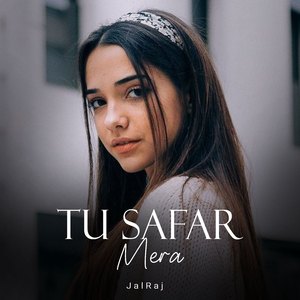 Tu Safar Mera