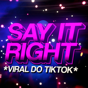 SȺY IT RɬGHT - Viral do TikTok - Versão Funk (feat. Sr. Nescau)