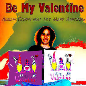 Be My Valentine (feat. Lily Marie Antonini)