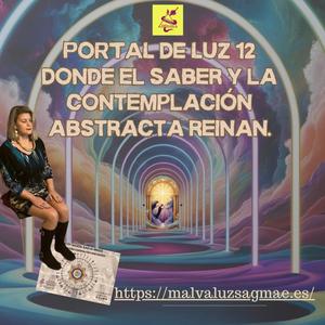 PORTAL DE LUZ 12 Donde el saber y la contemplación abstracta reinan.