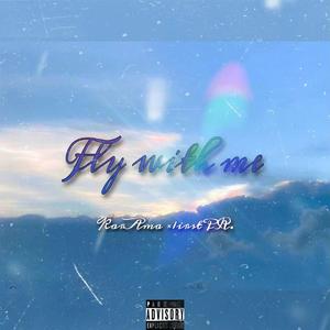 fly with me(prod COAST MUSIC)