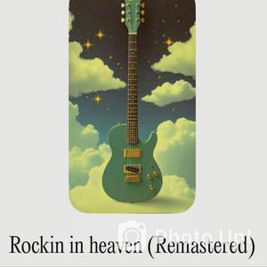 Rockin in heaven