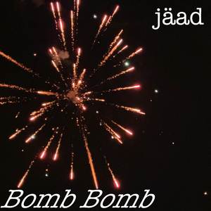 Bomb Bomb
