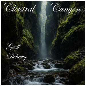 Cloistral Canyon