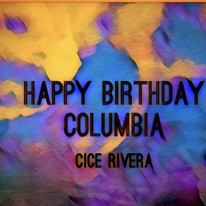 Happy Birthday Columbia