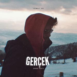 Gerçek (2023 edit)