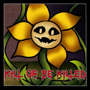 Kill or be Killed (Undertale Original Song)